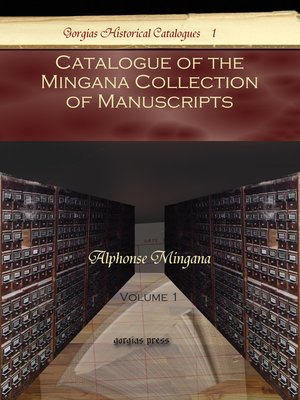 cover image of Catalogue of the Mingana Collection of Manuscripts